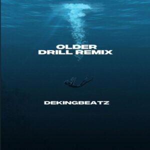 Dekingbeatz – Older (Drill Remix) Artwork