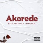 Diamond Jimma - Akorede