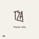Kizz Daniel - TZA (Thankz Alot) EP
