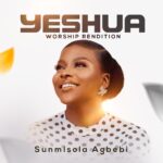 Sunmisola Agbebi – Yeshua (Worship Rendition)