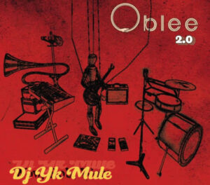 DJ YK Mule – Oblee 2.0 Artwork