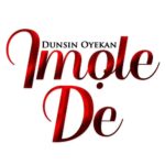 Dunsin Oyekan - Imole De