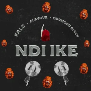Falz – Ndi Ike ft. Flavour & Odumodublvck Artwork