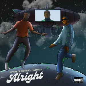 Niphkeys – Alright ft. Mohbad & Hadurah Artwork