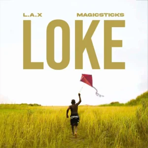 L.A.X – Loke ft. Magicsticks Artwork