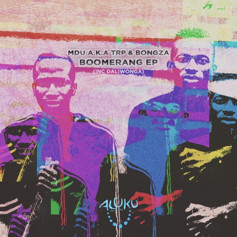 MDU A.K.A TRP - Boomerang ft. Bongza