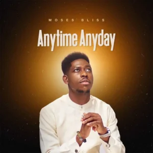 Moses Bliss – Anytime Anyday Artwork