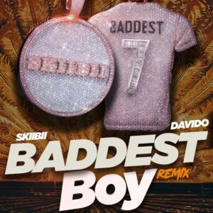 Skiibii – Baddest Boy (Remix) ft. Davido Artwork