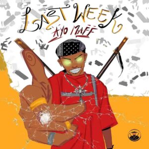Ayo Maff – Last Week Artwork
