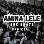 Brk Beatz - Amina Lele