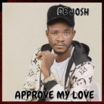 De Josh - Approve My Love