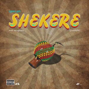 Emmix Boy – SHEKERE (Freestyle) Artwork
