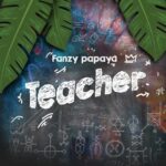 Fanzy Papaya - Teacher