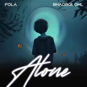Fola – Alone ft. Bhadboi OML Artwork