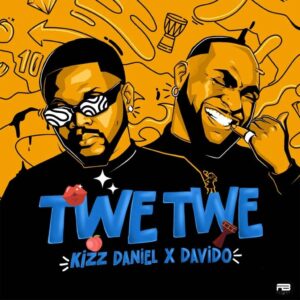 Kizz Daniel – Twe Twe (Remix) ft. Davido Artwork