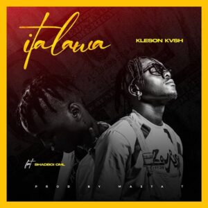 Kleson Kvsh – Italawa (Sped Up) ft. Bhadboi OML Artwork