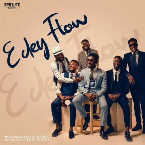Moses Bliss – E Dey Flow ft. Neeja, A-Jay Asika, Festizie, S.O.N Music & Chizie Artwork
