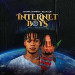 Onowu2funny - Internet Boys ft. Xclinton