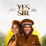 Ada Ehi - Yes Sir ft. Mercy Chinwo