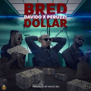 B-Red – Dollar ft. Davido & Peruzzi Artwork