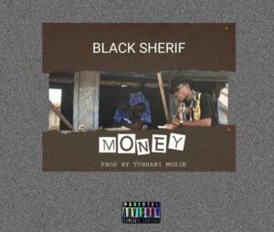 Black Sherif – Money Artwork