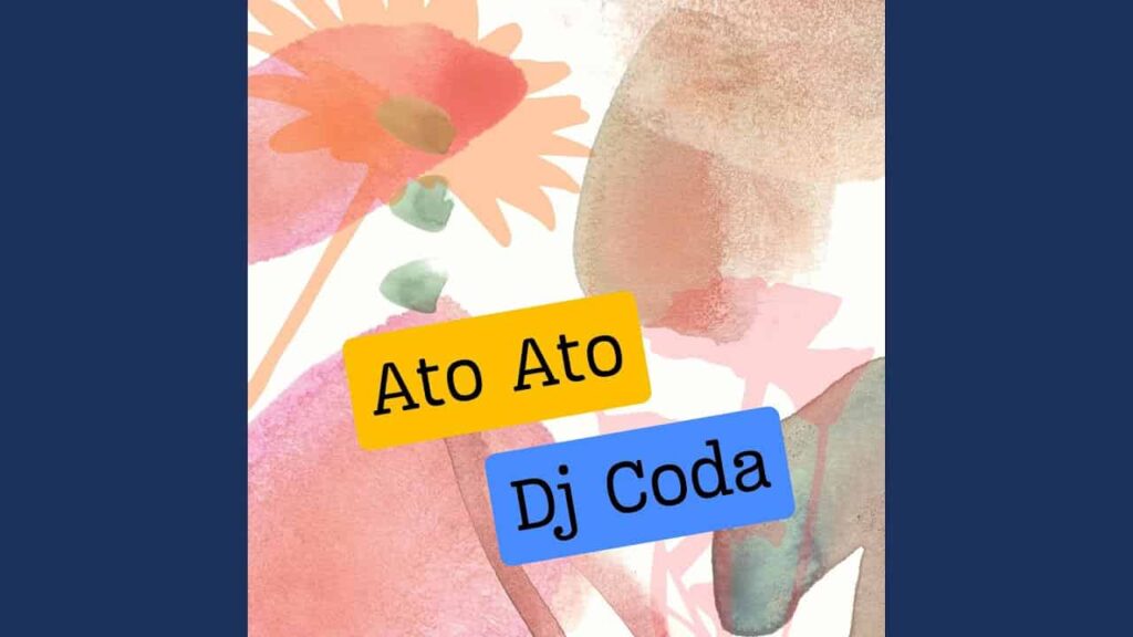 DJ Coda - Ato Ato