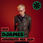 DJames - 010 Cultur FM (2024 Live Afrobeats Mix)