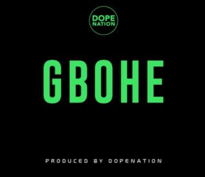 DopeNation – Gbohe Artwork