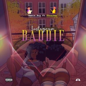 Emmix Boy – Instagram Baddie ft. Shaamar Artwork