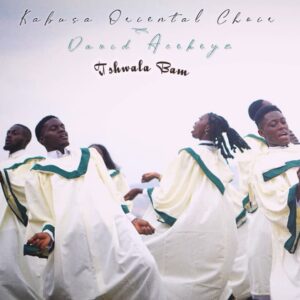 Kabusa Oriental Choir – Tshwala Bam Artwork