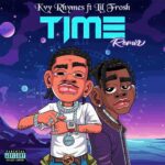 Kvy Rhymes - Time (Remix) ft. Lil Frosh