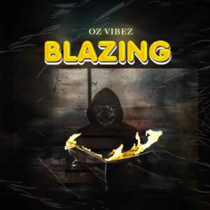 Oz Vibez – Blazing Artwork