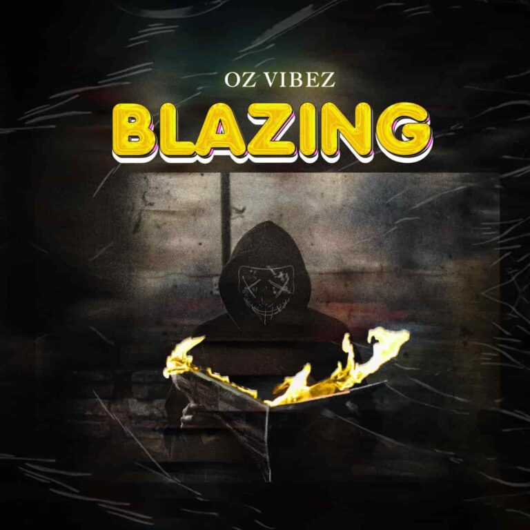 Oz Vibez - Blazing