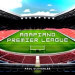 Paul Cleverlee - Amapiano Premier League