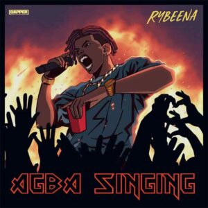 Rybeena – Agba Singing Artwork