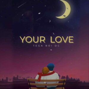 Tega Boi Dc – Your Love Artwork
