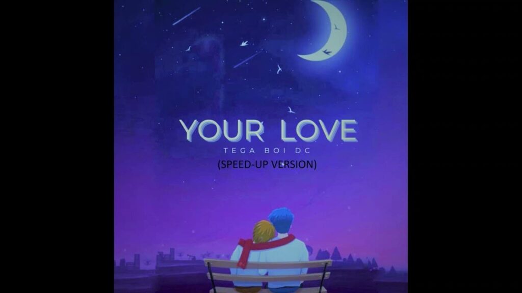 Tega Boi Dc – Your Love (Speed Up) Artwork