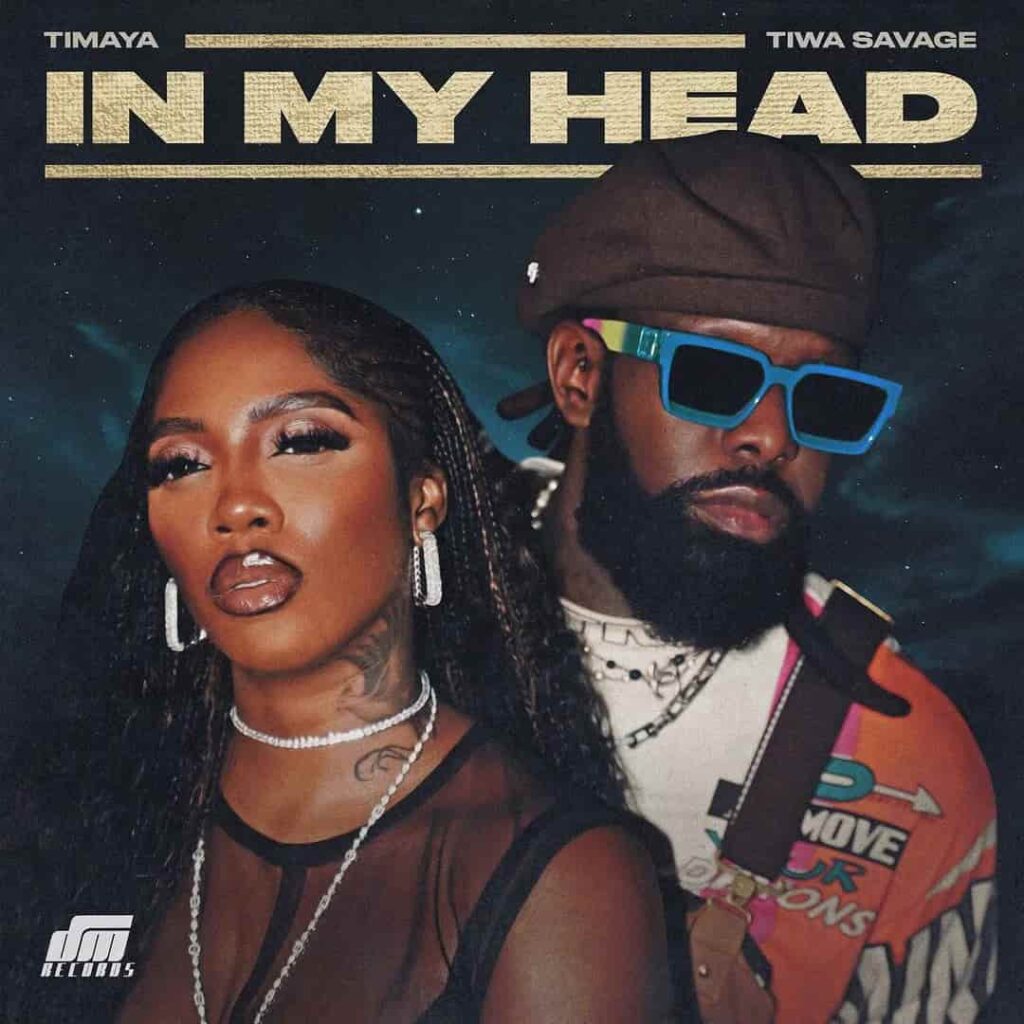 Timaya – In My Head ft. Tiwa Savage Artwork