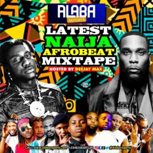 Alabareports Promotions – Latest Naija Afrobeat Mixtape ft. DJ Max Artwork