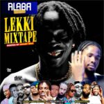 Alabareports Promotions - Lekki Mixtape ft. DJ Max