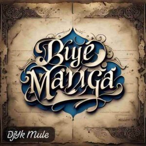 DJ Yk Mule – Buye Manga Artwork