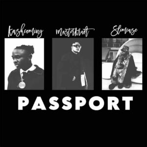 Masterkraft – PASSPORT ft. Slimcase & Kashcoming Artwork