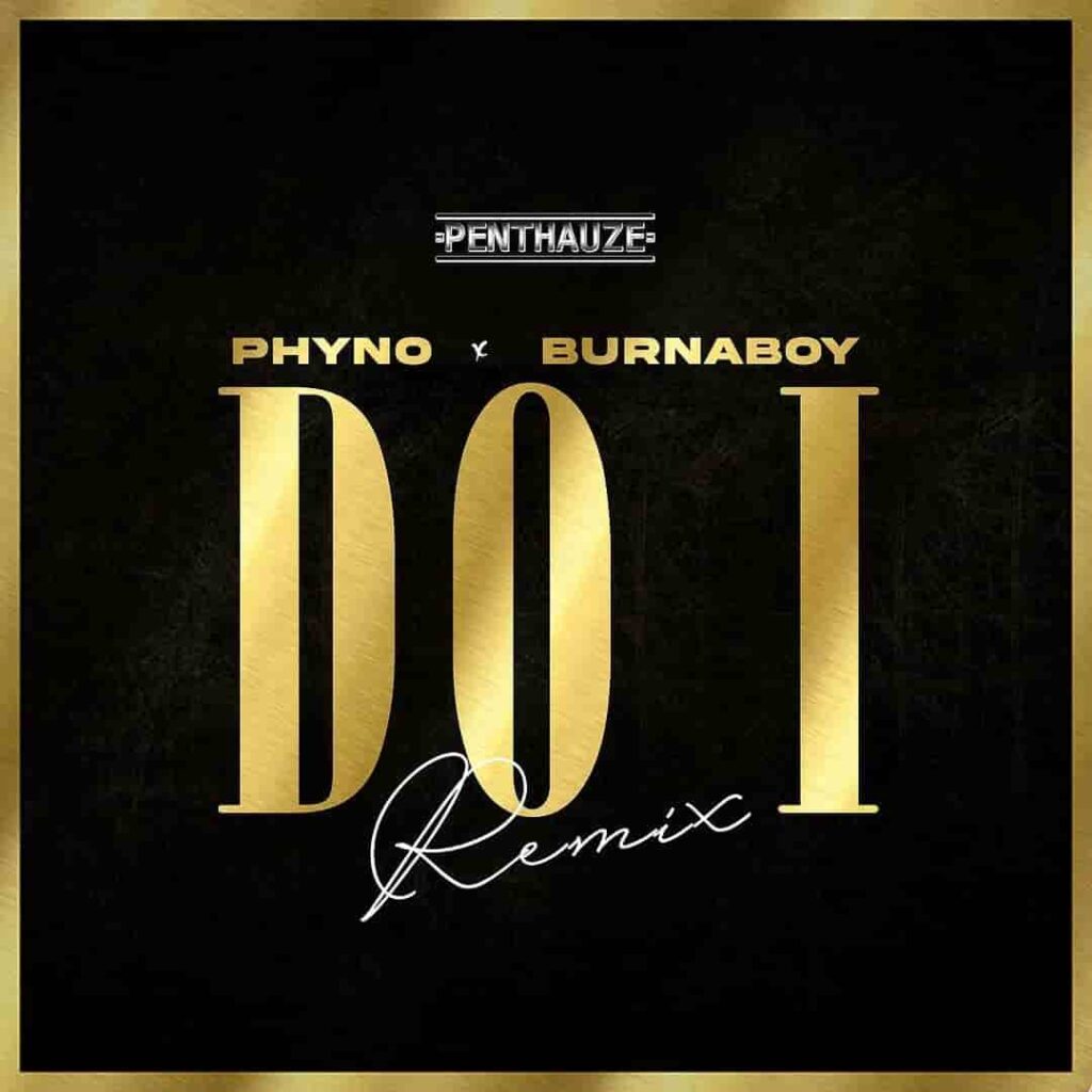 Phyno – Do I (Remix) ft. Burna Boy Artwork