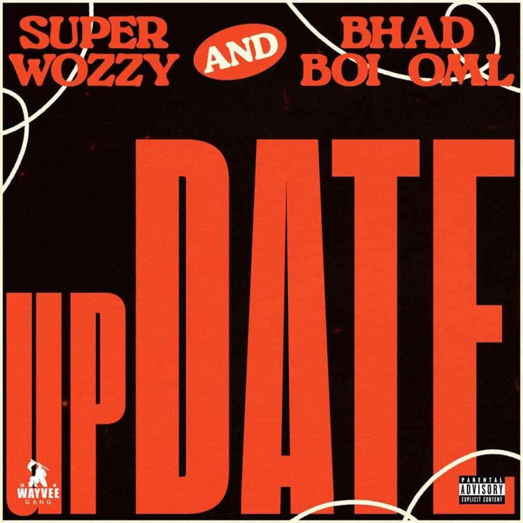 Superwozzy – Update ft. Bhadboi OML Artwork