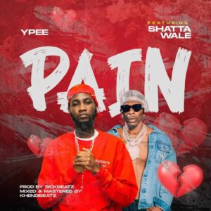 Ypee – Pain ft. Shatta Wale Artwork