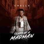 Chella - Tears Of A Mad Man (EP)