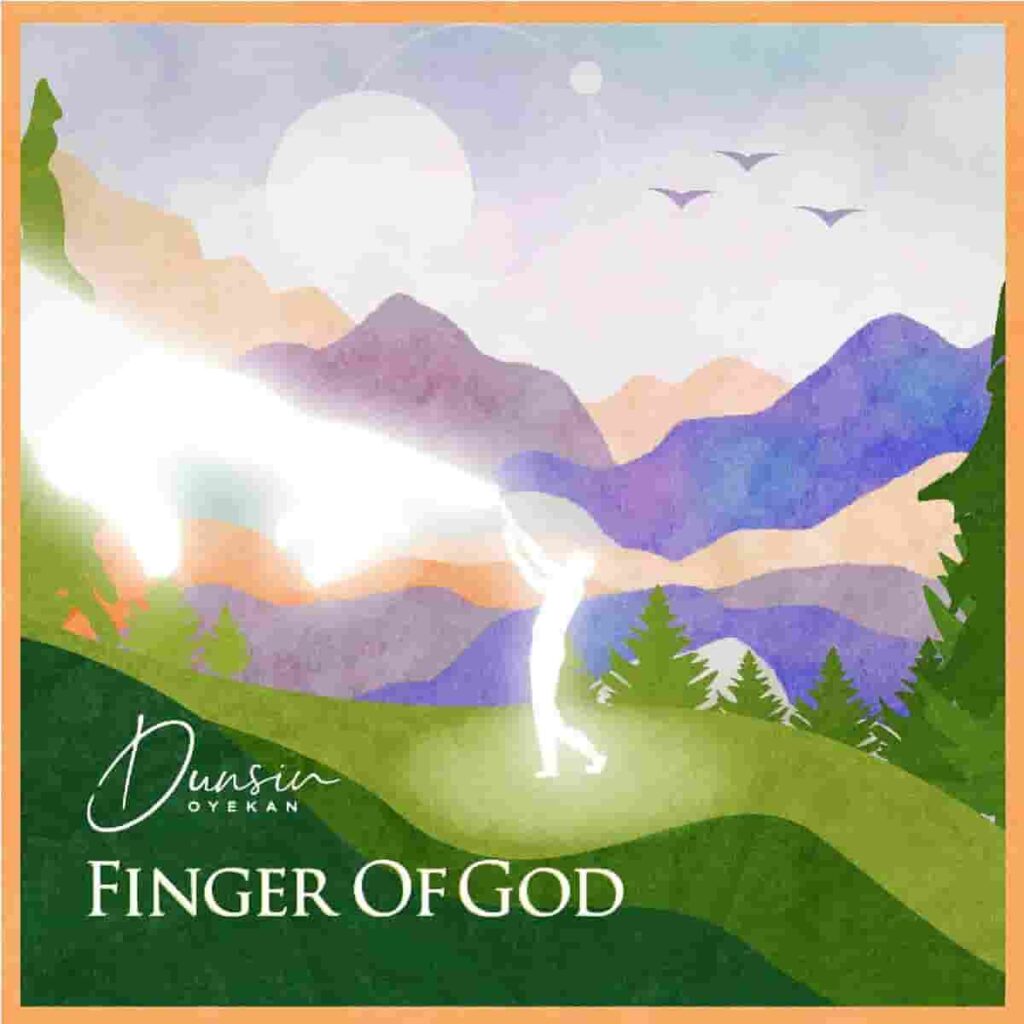 Dunsin Oyekan – Finger Of God Artwork