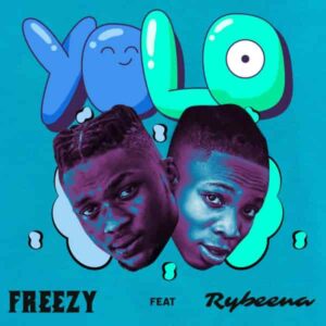 Freezy – YOLO ft. Rybeena Artwork