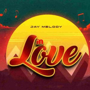 Jay Melody – In Love Artwork