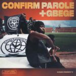 King Perryy - Confirm Parole & Gbege